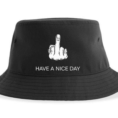 Sarcastic Have A Nice Day Middle Finger Funny Sustainable Bucket Hat