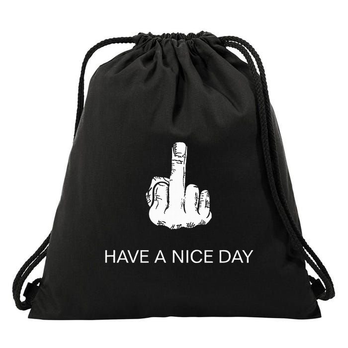 Sarcastic Have A Nice Day Middle Finger Funny Drawstring Bag