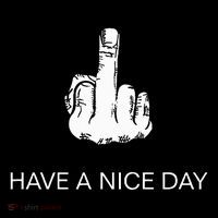Sarcastic Have A Nice Day Middle Finger Funny Bag