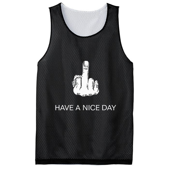 Sarcastic Have A Nice Day Middle Finger Funny Mesh Reversible Basketball Jersey Tank