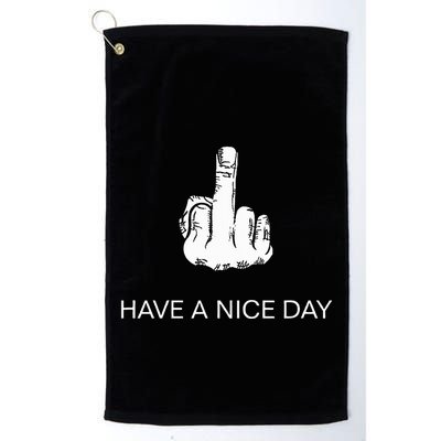 Sarcastic Have A Nice Day Middle Finger Funny Golf Towel