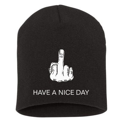 Sarcastic Have A Nice Day Middle Finger Funny Short Acrylic Beanie