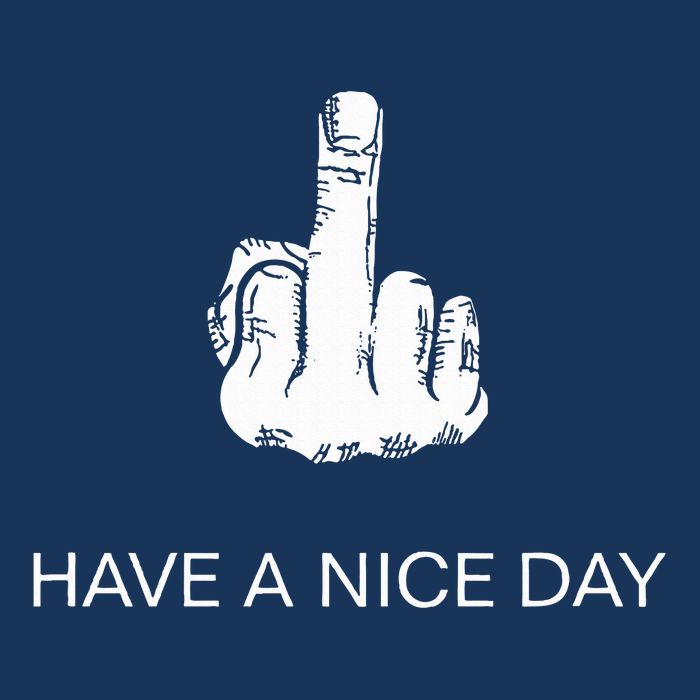 Sarcastic Have A Nice Day Middle Finger Funny Infant Baby Jersey Bodysuit
