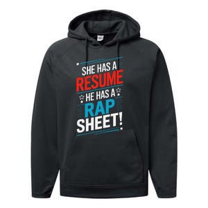 She Has A Resume He Has A Rap Sheet Kamala For President Performance Fleece Hoodie