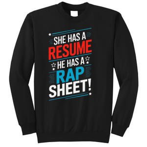 She Has A Resume He Has A Rap Sheet Kamala For President Sweatshirt