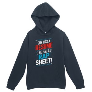 She Has A Resume He Has A Rap Sheet Kamala For President Urban Pullover Hoodie