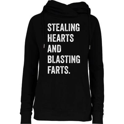 Stealing Hearts And Blasting Farts Womens Funnel Neck Pullover Hood