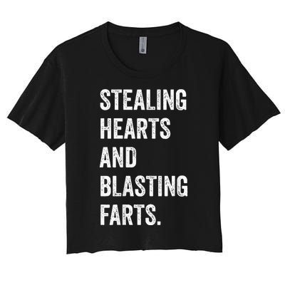 Stealing Hearts And Blasting Farts Women's Crop Top Tee