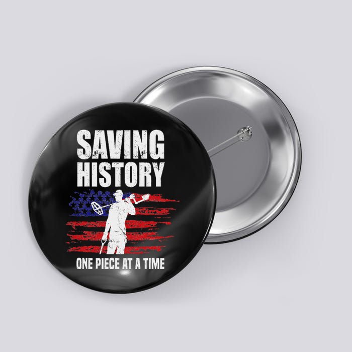 Saving History American Flag Usa Funny Metal Detecting Button