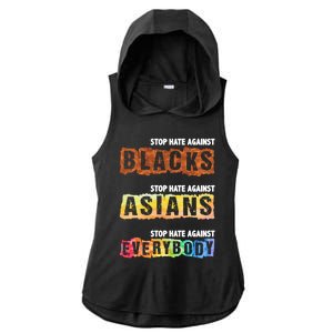 Stop Hate Against Blacks Against Asians And Everybody Gift Ladies PosiCharge Tri-Blend Wicking Draft Hoodie Tank