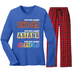 Stop Hate Against Blacks Against Asians And Everybody Gift Women's Long Sleeve Flannel Pajama Set 