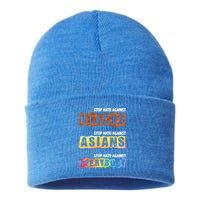 Stop Hate Against Blacks Against Asians And Everybody Gift Sustainable Knit Beanie