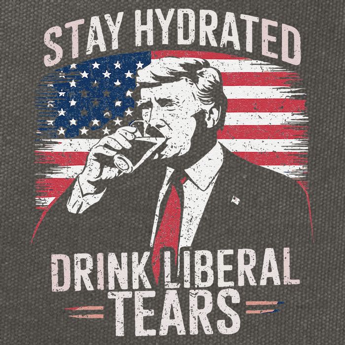 Stay Hydrated And Drink LiberalS Tears Trump 2025 Cotton Canvas Backpack