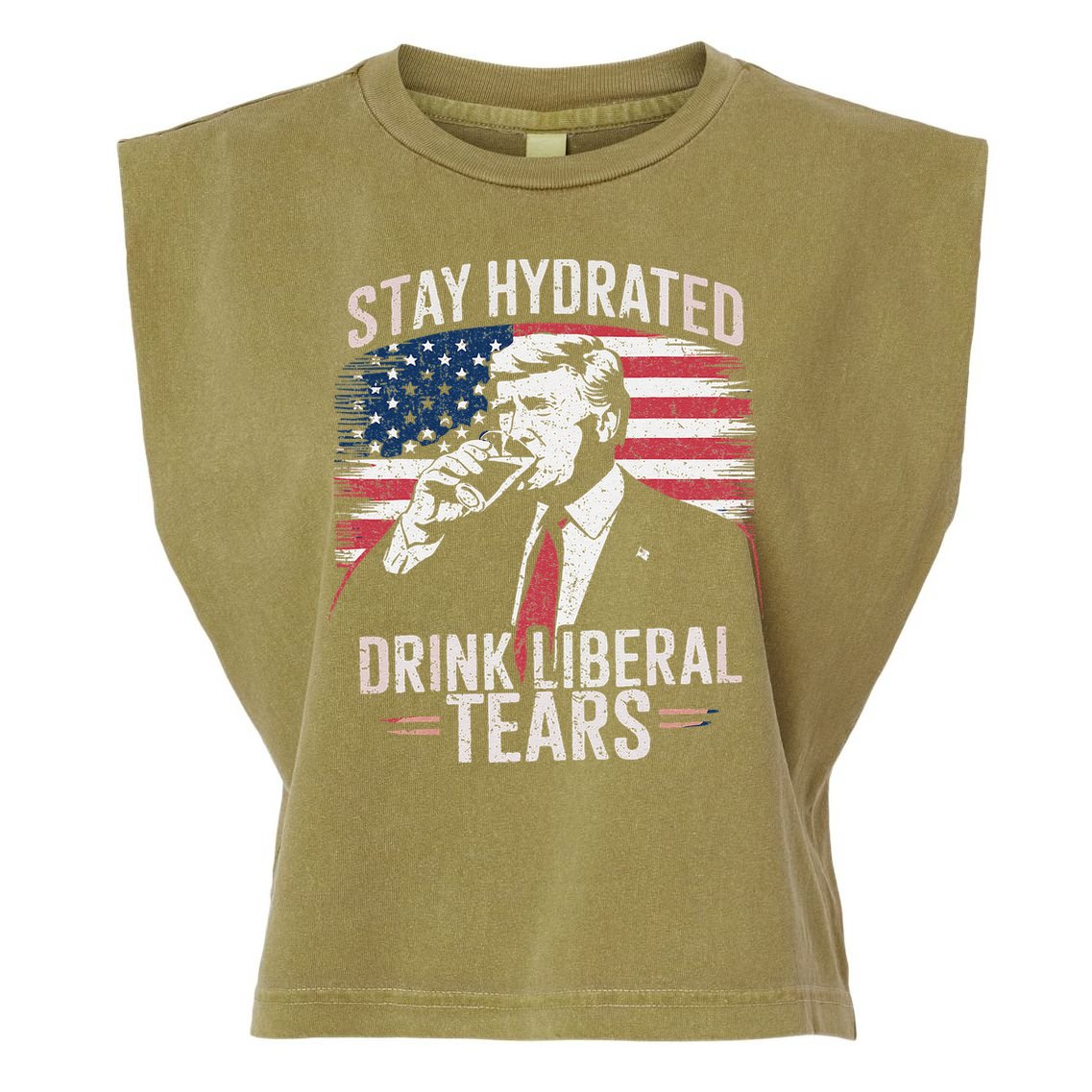 Stay Hydrated And Drink LiberalS Tears Trump 2025 Garment-Dyed Women's Muscle Tee