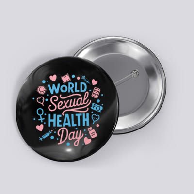 Sexual Health Awareness Sexuality Sex Education Button