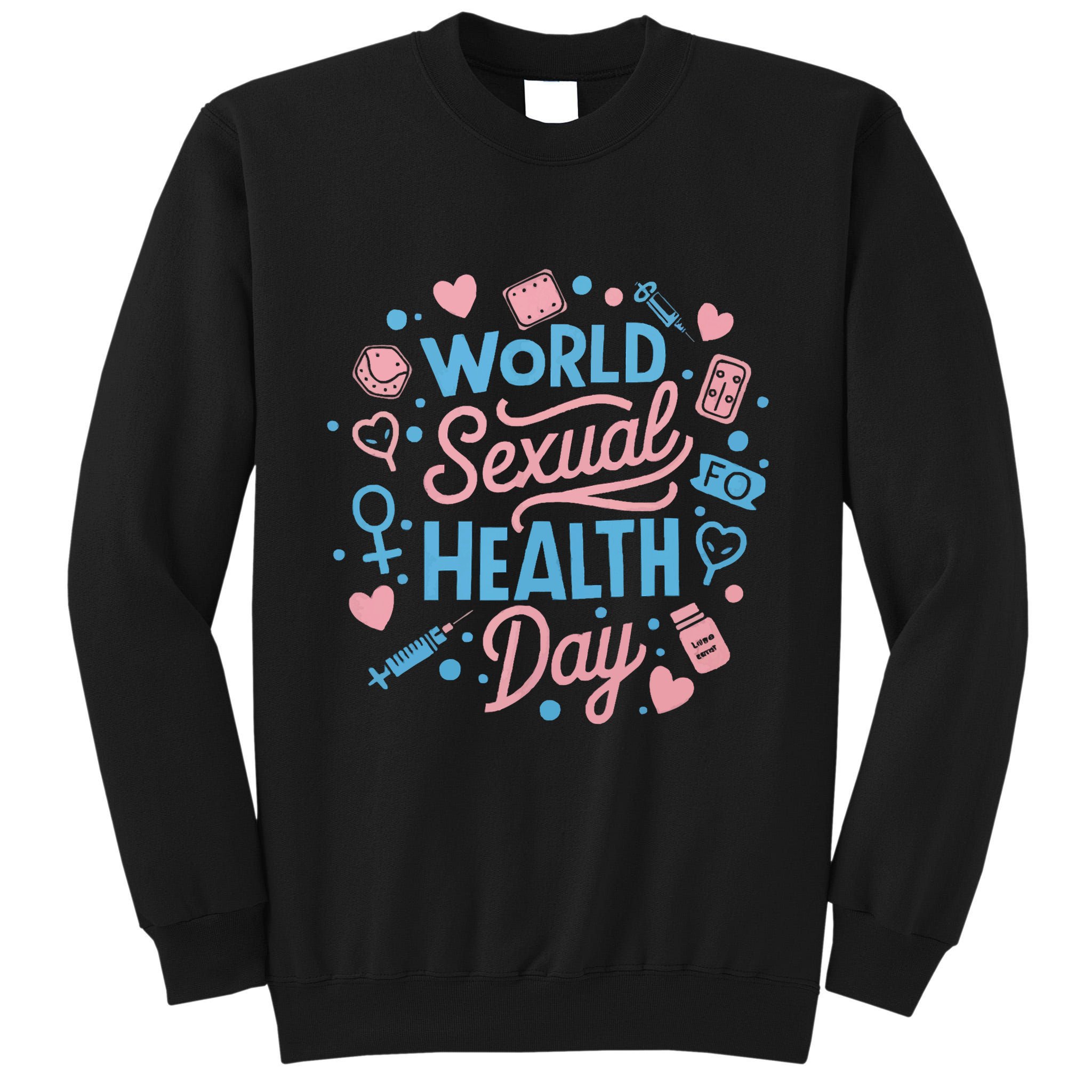 Sexual Health Awareness Sexuality Sex Education Tall Sweatshirt