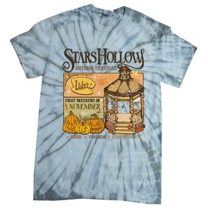 Stars Hollow Autumn Festival Food Friends Festivities Tie-Dye T-Shirt