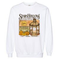 Stars Hollow Autumn Festival Food Friends Festivities Garment-Dyed Sweatshirt