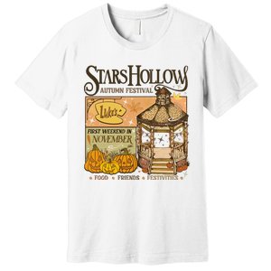 Stars Hollow Autumn Festival Food Friends Festivities Premium T-Shirt