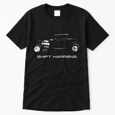 Shift Happens Automotive Nostalgia Vintage Hotrod Car Tall T-Shirt