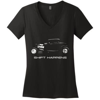 Shift Happens Automotive Nostalgia Vintage Hotrod Car Women's V-Neck T-Shirt