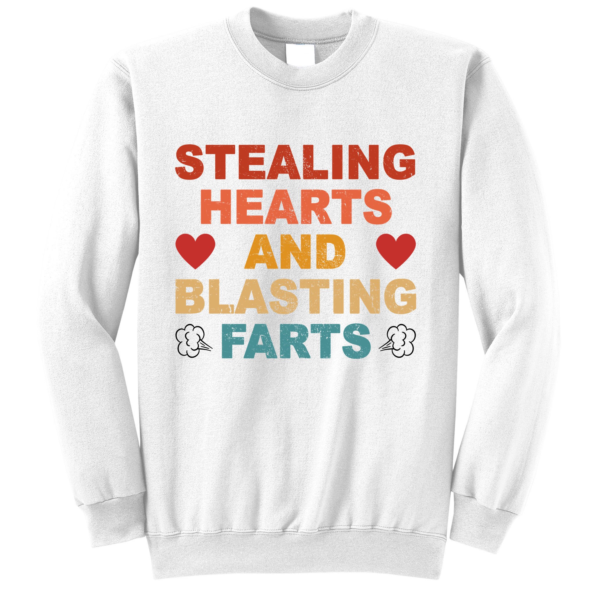 Stealing Hearts And Blasting Farts Funny Valentines Day Sweatshirt