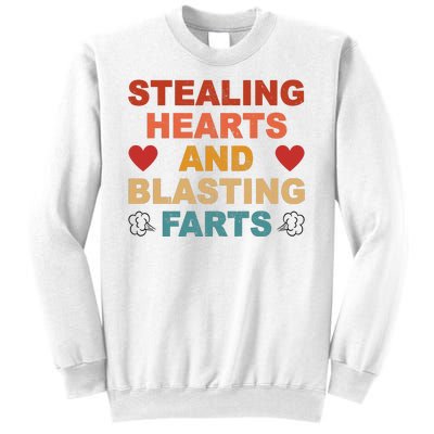 Stealing Hearts And Blasting Farts Funny Valentines Day Sweatshirt