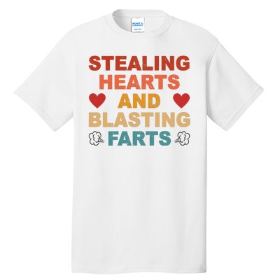 Stealing Hearts And Blasting Farts Funny Valentines Day Tall T-Shirt