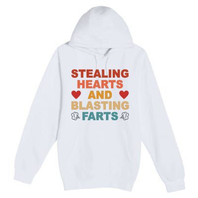 Stealing Hearts And Blasting Farts Funny Valentines Day Premium Pullover Hoodie