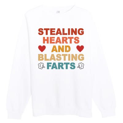 Stealing Hearts And Blasting Farts Funny Valentines Day Premium Crewneck Sweatshirt