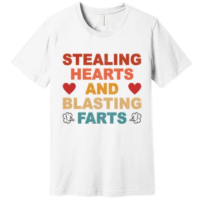 Stealing Hearts And Blasting Farts Funny Valentines Day Premium T-Shirt