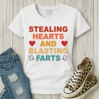 Stealing Hearts And Blasting Farts Funny Valentines Day Womens T-Shirt