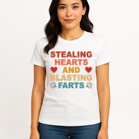Stealing Hearts And Blasting Farts Funny Valentines Day Womens T-Shirt