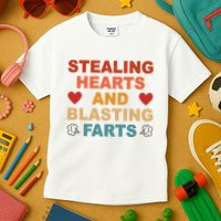 Stealing Hearts And Blasting Farts Funny Valentines Day Kids T-Shirt