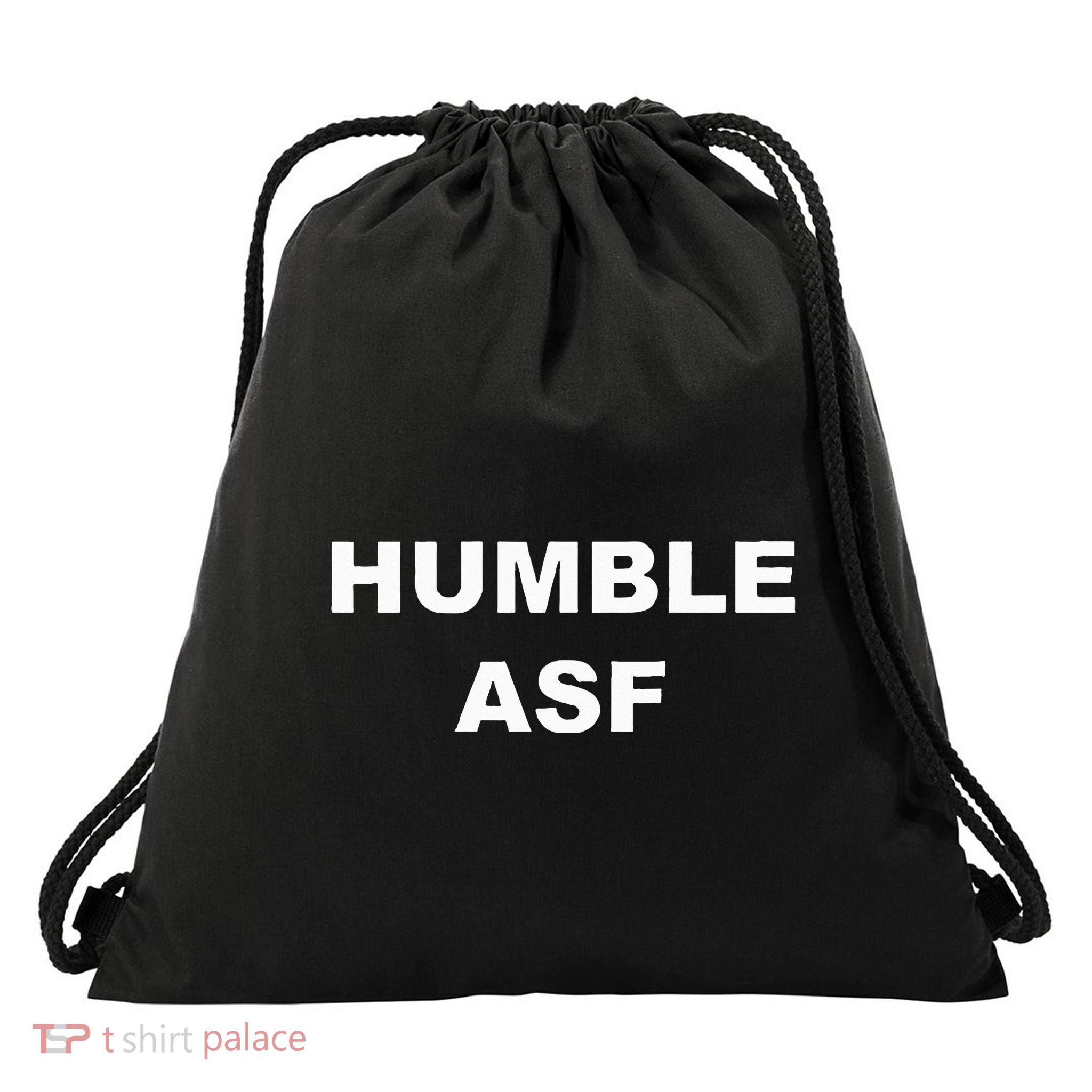 Saying Humble Asf Drawstring Bag
