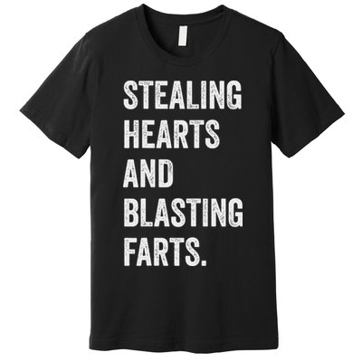 Stealing Hearts And Blasting Farts Retro Vintage Premium T-Shirt