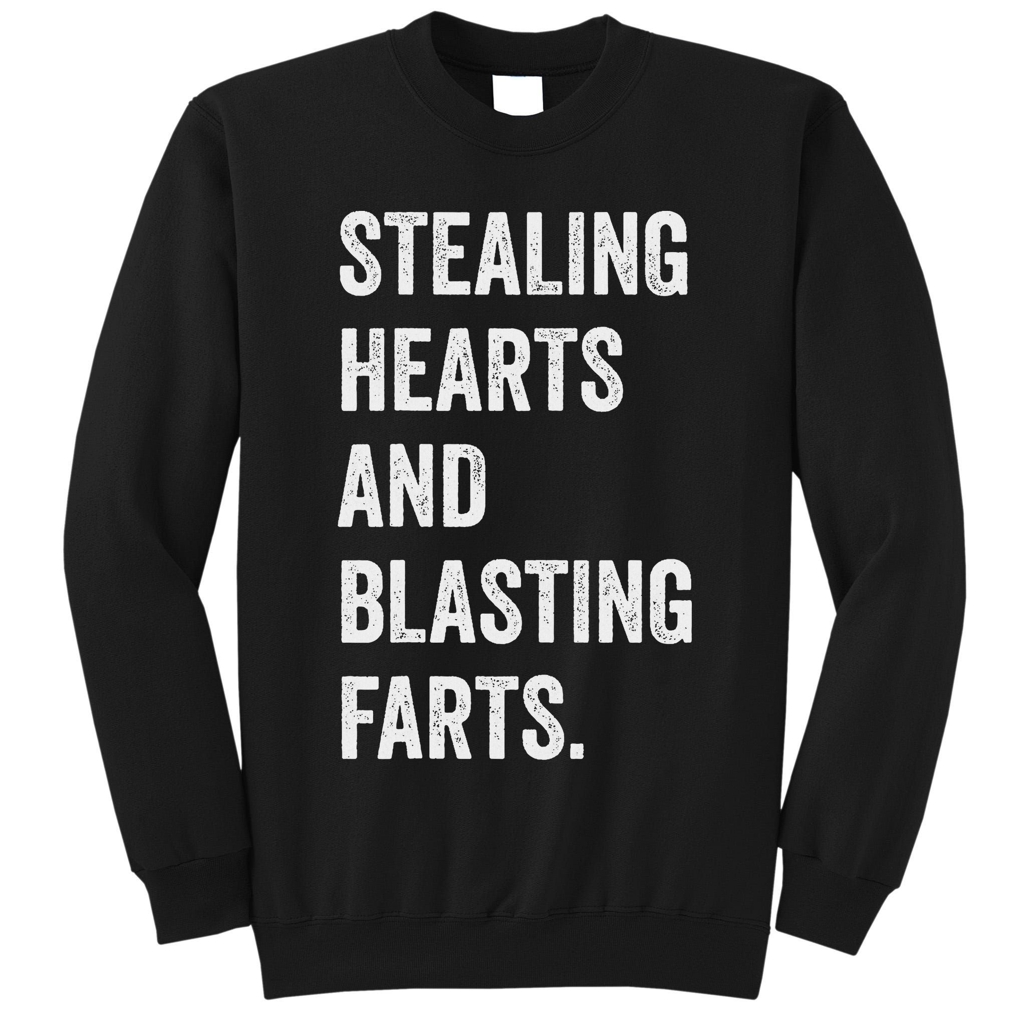 Stealing Hearts And Blasting Farts Retro Vintage Tall Sweatshirt