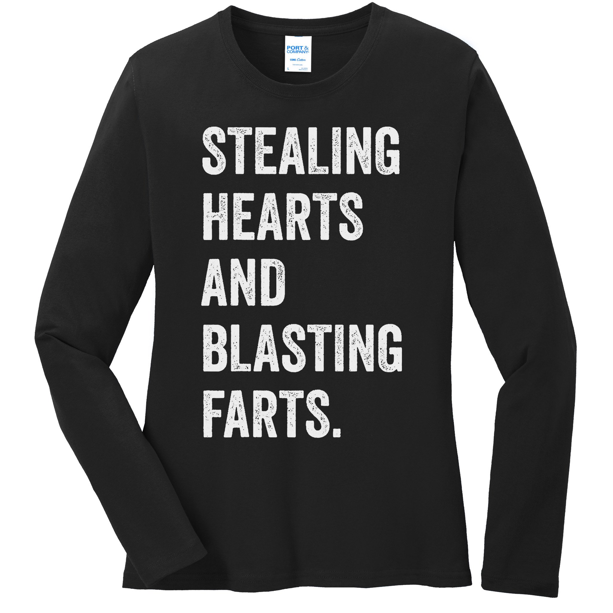 Stealing Hearts And Blasting Farts Retro Vintage Ladies Long Sleeve Shirt