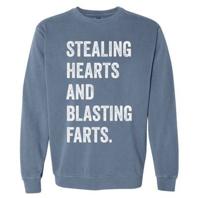 Stealing Hearts And Blasting Farts Retro Vintage Garment-Dyed Sweatshirt