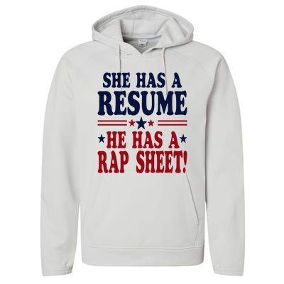 She Has A Resume He Has A Rap Sheet Kamala For President Performance Fleece Hoodie