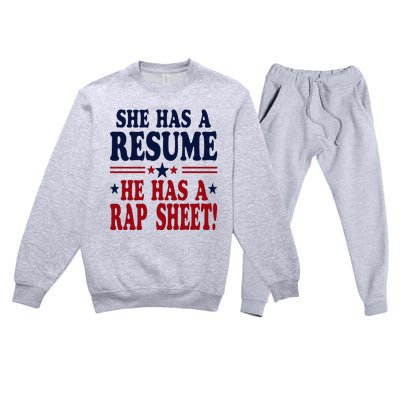 She Has A Resume He Has A Rap Sheet Kamala For President Premium Crewneck Sweatsuit Set