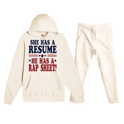 She Has A Resume He Has A Rap Sheet Kamala For President Premium Hooded Sweatsuit Set