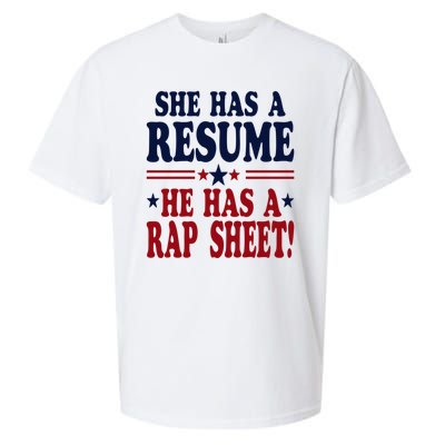 She Has A Resume He Has A Rap Sheet Kamala For President Sueded Cloud Jersey T-Shirt