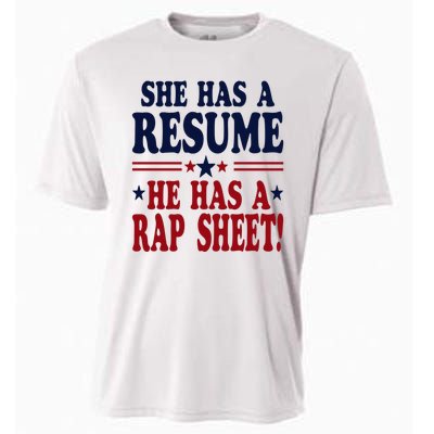 She Has A Resume He Has A Rap Sheet Kamala For President Cooling Performance Crew T-Shirt