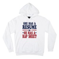 She Has A Resume He Has A Rap Sheet Kamala For President Hoodie