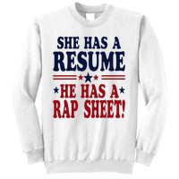 She Has A Resume He Has A Rap Sheet Kamala For President Sweatshirt