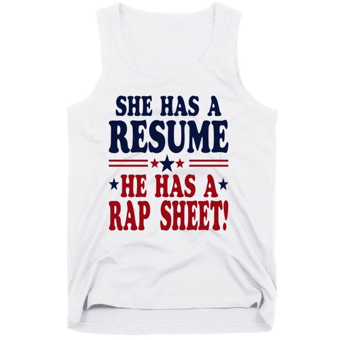 She Has A Resume He Has A Rap Sheet Kamala For President Tank Top