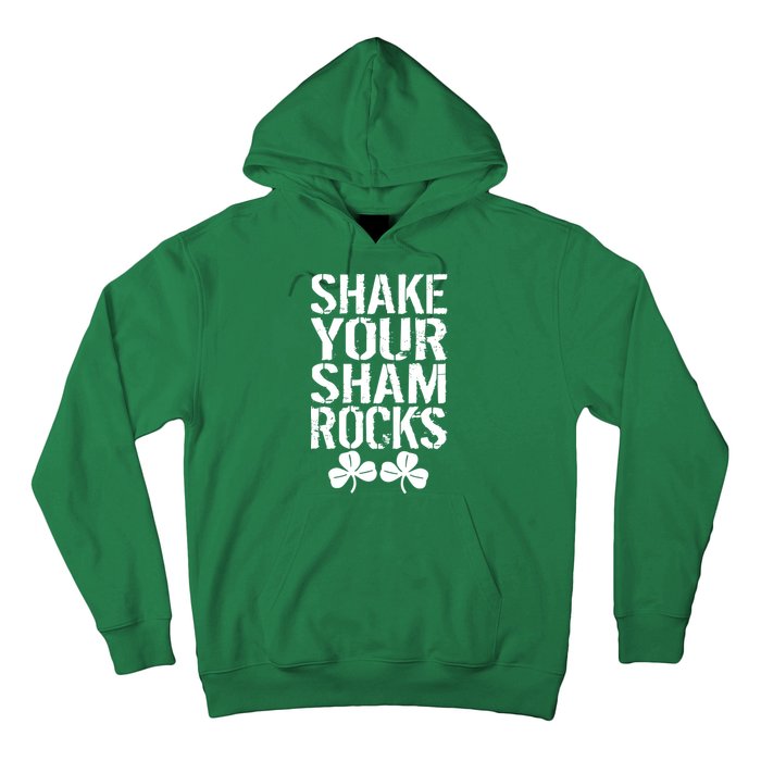 Shake Your Shamrocks Hoodie