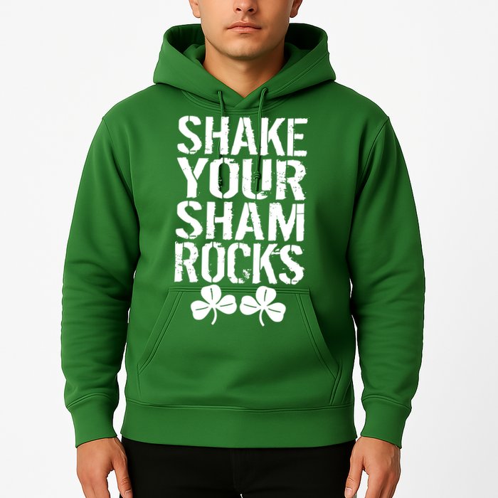 Shake Your Shamrocks Hoodie