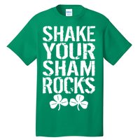 Shake Your Shamrocks Tall T-Shirt